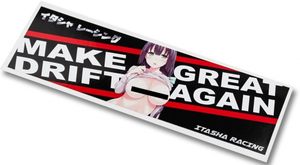 Itasha Racing Decal "MAKE DRIFT GREAT AGAIN" Nr2