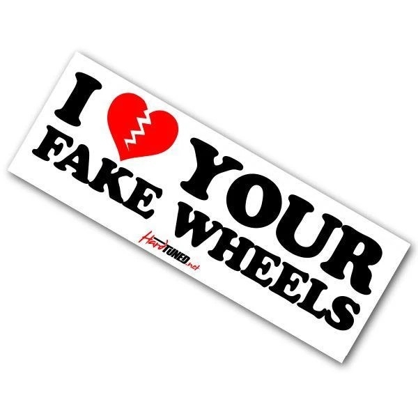 Hardtuned I don't like your Fake Wheels Sticker